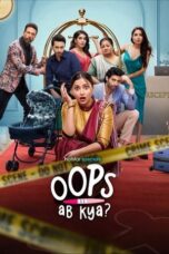 Oops Ab Kya S01 Download 2025 Dual Audio [Bengali & Hindi] WEB-DL – 480P | 720P | 1080P GDrive